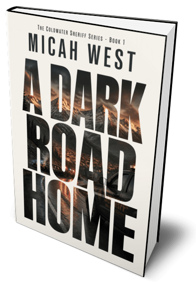 A Dark Road Home: The Coldwater Sheriff Series Book One