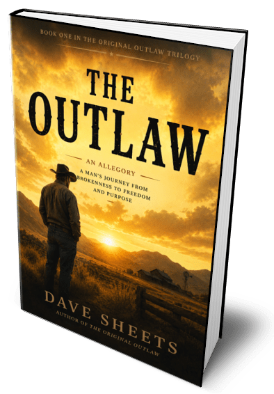 The Outlaw: A Man's Journey From Brokenness to Freedom and Purpose